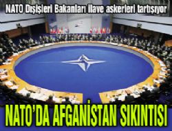 NATO da Afganistan sıkıntısı 