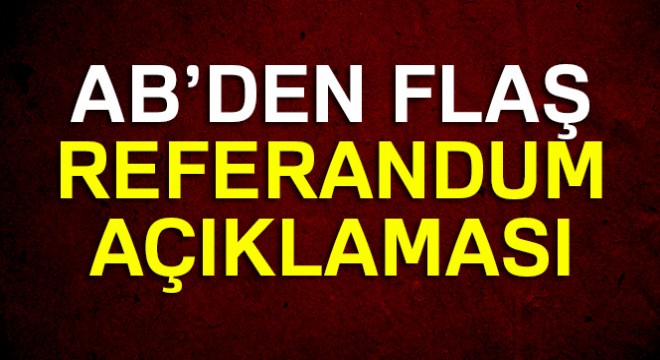 AB den son dakika referandum açıklaması