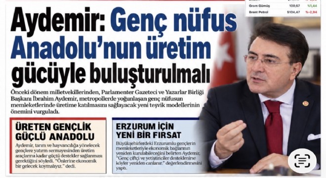 Aydemir: Genç nüfus Anadolu’nun üretim gücüyle buluşturulmalı