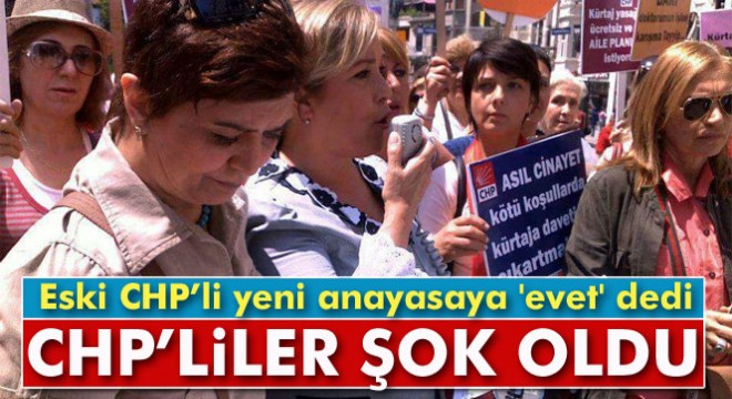 CHP Kadın Kolları eski Genel Başkanı Atılgan:  Yeni anayasaya  evet  diyeceğiz 