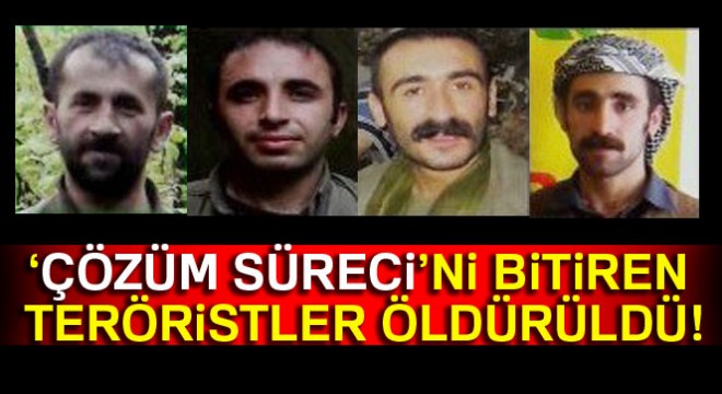 Çözüm Süreci’ni bitiren teröristler öldürüldü