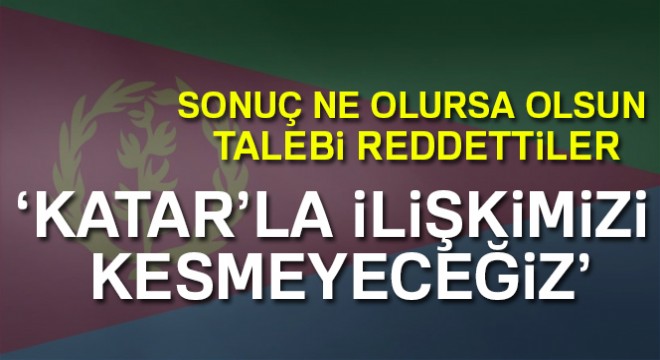 Eritre, Katar ile ilişkilerini kesmeyecek