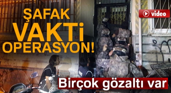 İstanbul’da şafak vakti narkotik operasyonu