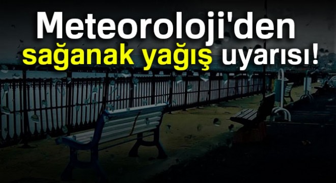 Meteoroloji den kritik uyarı! 28 Mart Salı yurtta hava durumu