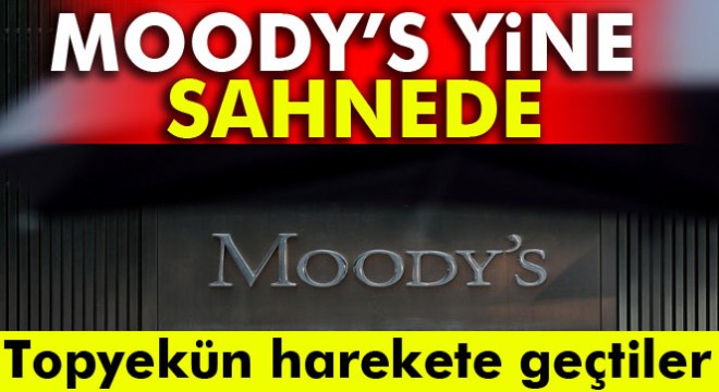 Moody’s yine sahnede