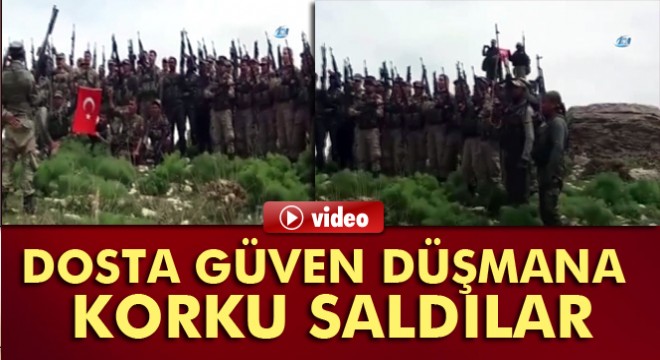 Operasyona çıkan komandoların andı hainlere korku saldı