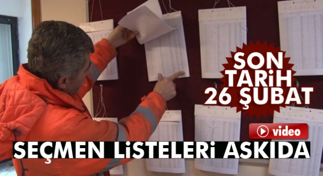 Seçmen listeleri askıya çıktı