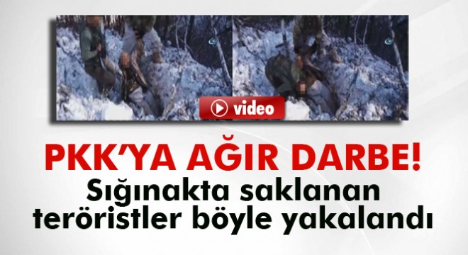 Sığınakta saklanan terörist böyle yakalandı