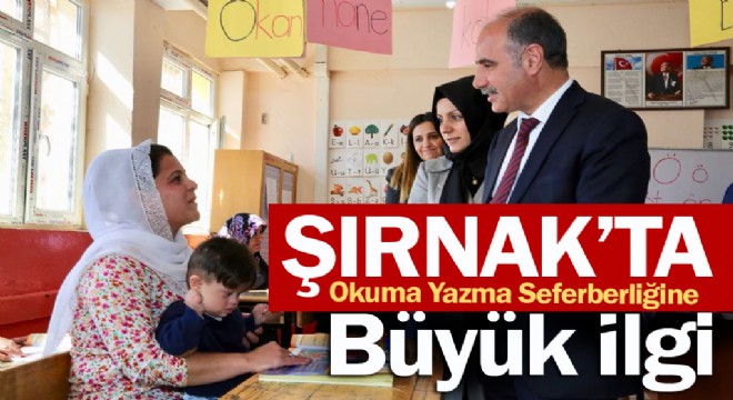 Şırnak ta Okuma Yazma Seferberliğine Büyük İlgi