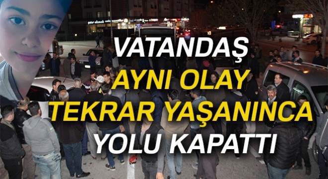 Vatandaş aynı olay tekrar yaşanınca yolu kapattı