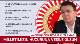 Aydemir’den Üç Aylar ve Regaip Gecesi Mesajı