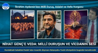 İbrahim Aydemir’den Millî Duruş, Adalet ve Vefa Vurgusu: Başbağlar’dan Kerbela’ya, Nihat Genç’e Anma Mesajları